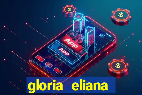 gloria eliana ribeiro letra